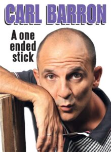 Carl Barron: A One Ended Stick 2013 on netflix
