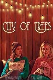 City of Trees 2019 on netflix