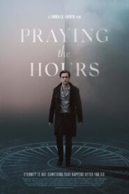 Praying the Hours 2021 on netflix