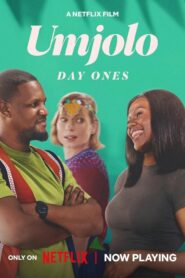 Umjolo: Day Ones 2024 on netflix