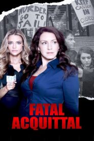 Fatal Acquittal 2014 on netflix