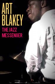Art Blakey: The Jazz Messenger 1988 on netflix