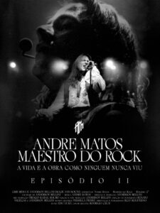 Andre Matos – Maestro do Rock – Episódio II 2023 on netflix