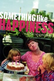 Something Like Happiness 2005 on netflix