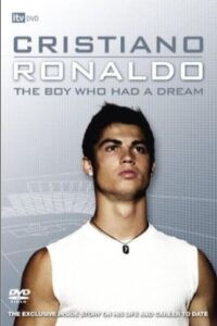 Cristiano Ronaldo: The Boy Who Had a Dream 2007 on netflix