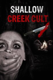Shallow Creek Cult 2013 on netflix