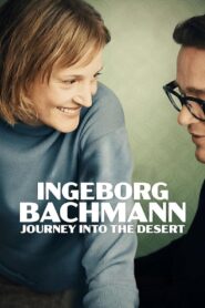 Ingeborg Bachmann – Journey into the Desert 2023 on netflix