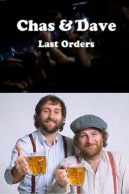 Chas & Dave Last Orders 2012 on netflix
