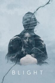 Blight 2018 on netflix