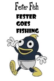 Fester Goes Fishing 2011 on netflix