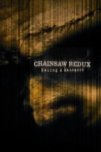 Chainsaw Redux: Making a Massacre 2004 on netflix