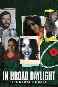 In Broad Daylight: The Narvarte Case 2022 on netflix