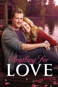 Anything for Love 2016 on netflix