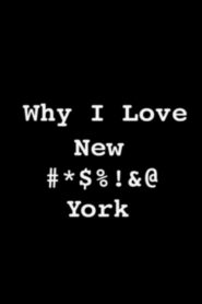 Why I Love New #*$%!&@ York 2001 on netflix