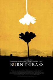 Burnt Grass 2014 on netflix