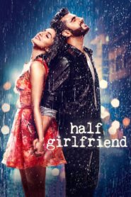 Half Girlfriend 2017 on netflix