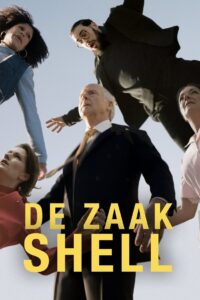 De zaak Shell 2020 on netflix