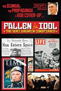 Yuri Gagarin Conspiracy: Fallen Idol 2009 on netflix