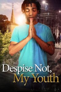 Despise Not, My Youth 2023 on netflix