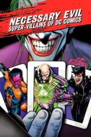 Necessary Evil: Super-Villains of DC Comics 2013 on netflix