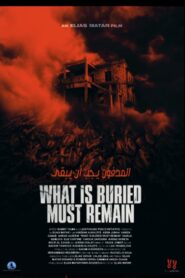 What Is Buried Must Remain 2022 on netflix