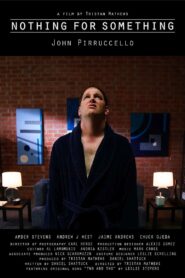 Nothing for Something 2009 on netflix
