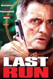 Last Run 2001 on netflix