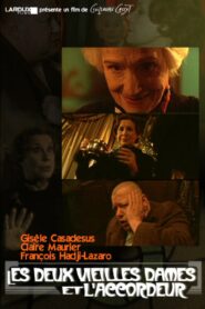 Les deux vieilles dames et l’accordeur 2001 on netflix