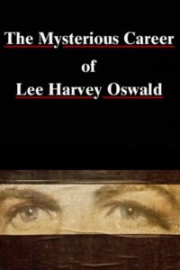 The Mysterious Career of Lee Harvey Oswald 1993 on netflix
