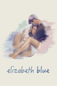 Elizabeth Blue 2017 on netflix
