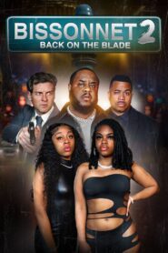 Bissonnet 2: Back on the Blade 2024 on netflix