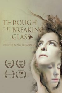 Through the Breaking Glass 2014 on netflix