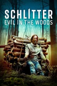 Schlitter: Evil in the Woods 2023 on netflix