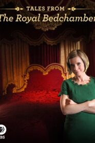 Tales from the Royal Bedchamber 2013 on netflix