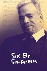 Six by Sondheim 2013 on netflix