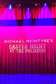 Michael McIntyre’s Easter Night at the Coliseum 2015 on netflix