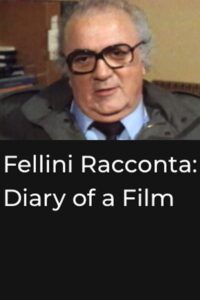 Fellini Racconta: Diary of a Film 1983 on netflix