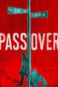 Pass Over 2018 on netflix
