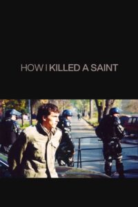 How I Killed a Saint 2004 on netflix
