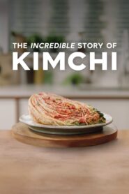 The Incredible Story of Kimchi 2022 on netflix