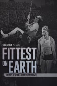 Fittest on Earth: The Story of the 2015 Reebok CrossFit Games 2016 on netflix