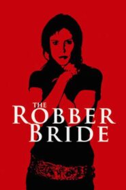 The Robber Bride 2007 on netflix
