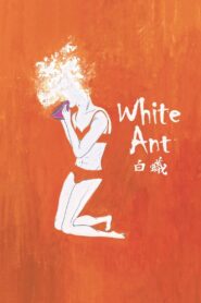 White Ant 2017 on netflix