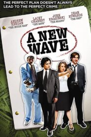 A New Wave 2007 on netflix