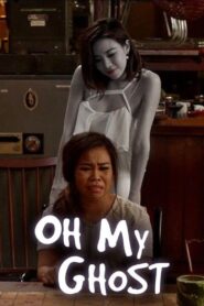 Oh My Ghost 2013 on netflix