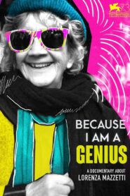 Because I Am a Genius! Lorenza Mazzetti 2016 on netflix