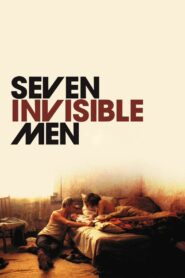 Seven Invisible Men 2005 on netflix
