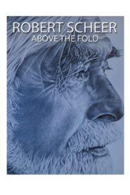 Robert Scheer: Above the Fold 2019 on netflix