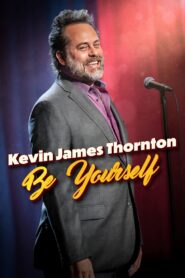 Kevin James Thornton: Be Yourself 2023 on netflix