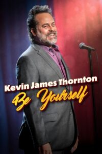 Kevin James Thornton: Be Yourself 2023 on netflix